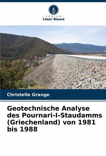 Geotechnische Analyse des Pournari-I-Staudamms (Griechenland) von 1981 bis 1988