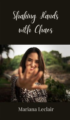 Shaking Hands with Chaos - Leclair, Mariana