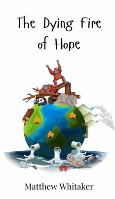 The Dying Fire of Hope - Whitaker, Matthew