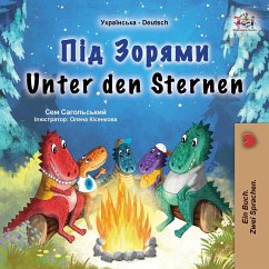 Unter den Sternen (Ukrainisch-deutsches zweisprachiges Kinderbuch) Unter den Sternen (Ukrainisch-deutsches zweisprachiges Kinderbuch)