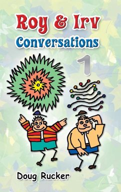 Roy and Irv Conversations - 1 - Rucker, Doug