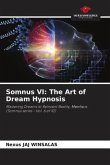 Somnus VI: The Art of Dream Hypnosis Somnus VI: The Art of Dream Hypnosis