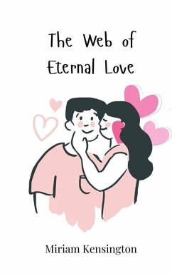 The Web of Eternal Love - Kensington, Miriam