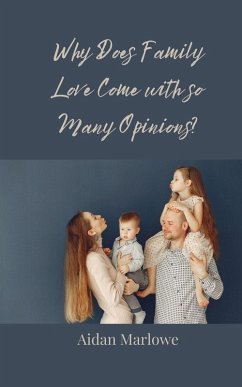 Why Does Family Love Come with so Many Opinions? - Marlowe, Aidan