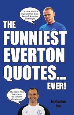 Cover The Funniest Everton Quotes... Ever!
