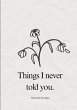 Things I never told you - Bild 1
