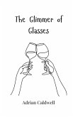 The Glimmer of Glasses The Glimmer of Glasses
