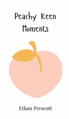 Peachy Keen Moments - Prescott, Ethan