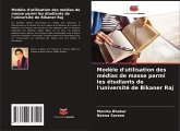 Modèle d'utilisation des médias de masse parmi les étudiants de l'université de Bikaner Raj Modèle d'utilisation des médias de masse parmi les étudiants de l'université de Bikaner Raj