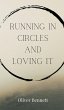 Running in Circles and Loving It - Bild 1
