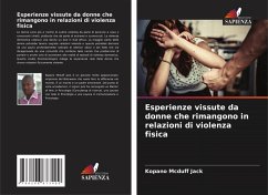 Esperienze vissute da donne che rimangono in relazioni di violenza fisica Cover Esperienze vissute da donne che rimangono in relazioni di violenza fisica
