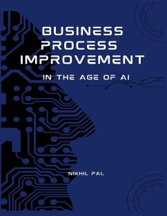 Business Process Improvement in the Age of AI - Pal, Nikhil