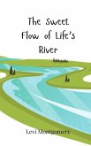 The Sweet Flow of Life's River