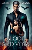 Blood and Vows Blood and Vows