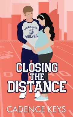 Closing the Distance (Illustrated Edition) - Keys, Cadence