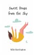 Sweet Drops from the Sky - Bild 1