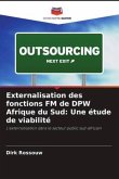 Externalisation des fonctions FM de DPW Afrique du Sud: Une étude de viabilité Externalisation des fonctions FM de DPW Afrique du Sud: Une étude de viabilité