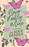 Never Really Mine Never Really Mine