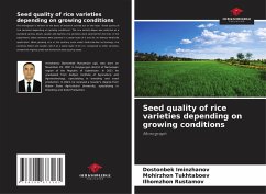 Seed quality of rice varieties depending on growing conditions - Iminzhanov, Dostonbek;Tukhtaboev, Mohirzhon;Rustamov, Ilhomzhon