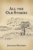 All The Old Stories All The Old Stories
