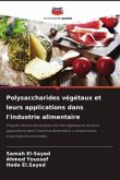 Polysaccharides végétaux et leurs applications dans l'industrie alimentaire Polysaccharides végétaux et leurs applications dans l'industrie alimentaire