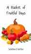 A Basket of Fruitful Days - Bild 1