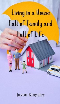 Cover Living in a House Full of Family and Full of Life