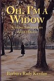 Oh. I'm a Widow Oh. I'm a Widow