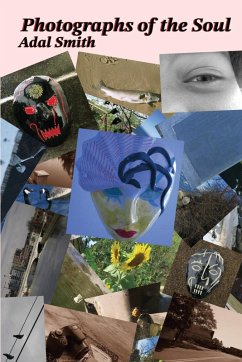 Photographs of the Soul - Smith, Adal
