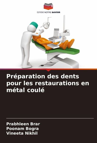 Préparation des dents pour les restaurations en métal coulé Préparation des dents pour les restaurations en métal coulé