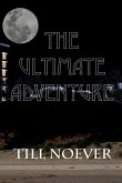 The Ultimate Adventure The Ultimate Adventure