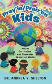 Pray'in/Praiz'en Kids Pray'in/Praiz'en Kids
