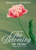 The Becoming Of Peony The Becoming Of Peony