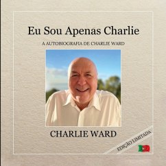 Eu Sou Apenas Charlie - Ward, Charlie