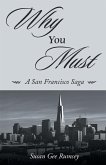 Why You Must Why You Must