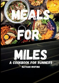 Cover Meals For Miles A Cookbook For Runners