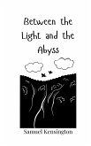 Between the Light and the Abyss