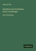 Handbuch der Kirchlichen Kunst-Archäologie Handbuch der Kirchlichen Kunst-Archäologie
