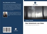 Das Geheimnis von Eden Das Geheimnis von Eden