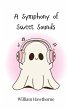 A Symphony of Sweet Sounds - Bild 1