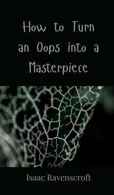 Cover How to Turn an Oops into a Masterpiece