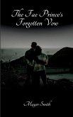 The Fae Prince's Forgotten Vow The Fae Prince's Forgotten Vow