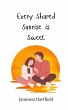 Every Shared Sunrise is Sweet - Bild 1