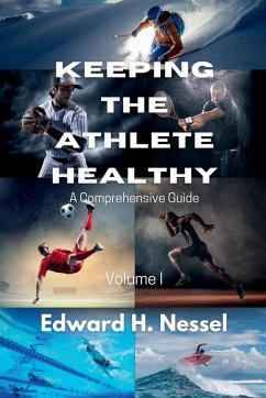 Keeping the Athlete Healthy - Nessel, Edward H.