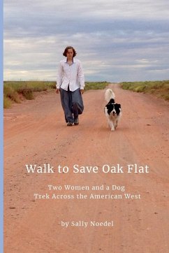 Walk to Save Oak Flat - Noedel, Sally