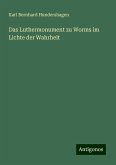 Das Luthermonument zu Worms im Lichte der Wahrheit Das Luthermonument zu Worms im Lichte der Wahrheit