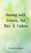 Running with Scissors, But Make It... - Bild 1