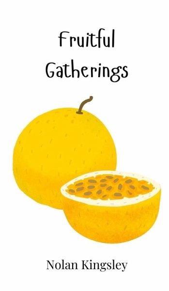 Fruitful Gatherings Fruitful Gatherings