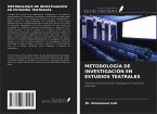 METODOLOGÍA DE INVESTIGACIÓN EN ESTUDIOS TEATRALES