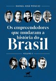 Os empreendedores que mudaram o Brasil (eBook, ePUB) Os empreendedores que mudaram o Brasil (eBook, ePUB)